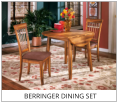 Berringer Dining SET